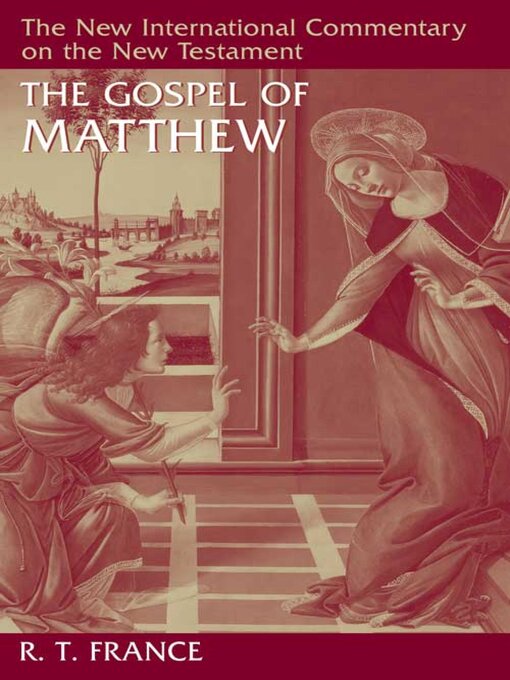 Title details for The Gospel of Matthew by R. T. France - Available